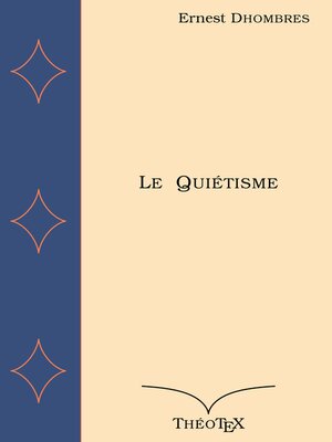 cover image of Le Quiétisme